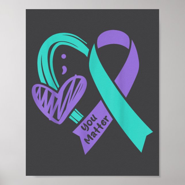 You Suicide Prevention Awareness Teal Purple Heart Poster (Framsidan)