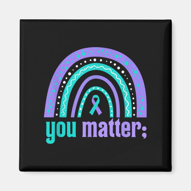 You Suicide Prevention Awareness Teal Purple Rainb Magnet (Framsidan)