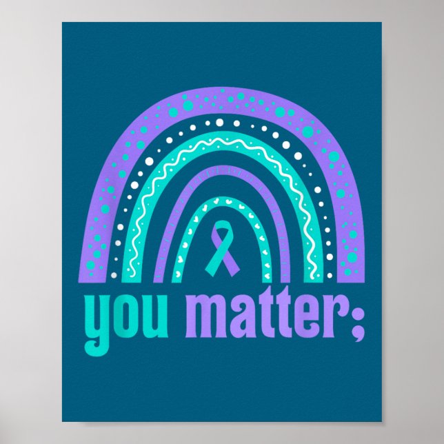 You Suicide Prevention Awareness Teal Purple Rainb Poster (Framsidan)