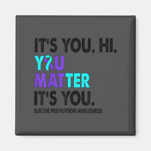You Suicide Prevention Awareness Teal Purple Ribbo Magnet (Framsidan)