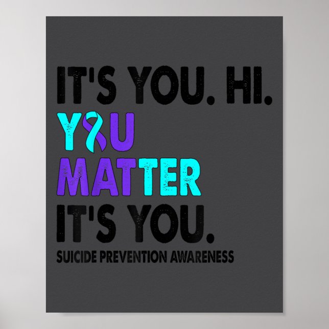 You Suicide Prevention Awareness Teal Purple Ribbo Poster (Framsidan)