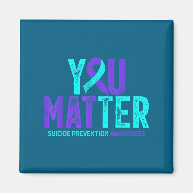 You - Suicide Prevention Teal Purple Awareness Rib Magnet (Framsidan)