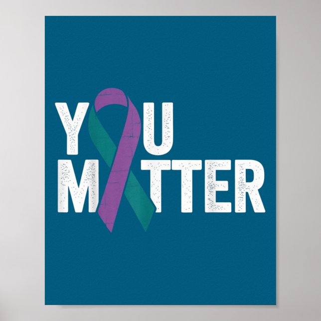 You - Suicide Prevention Teal Purple Awareness Rib Poster (Framsidan)