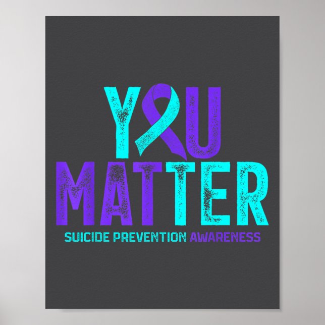 You - Suicide Prevention Teal Purple Awareness Rib Poster (Framsidan)