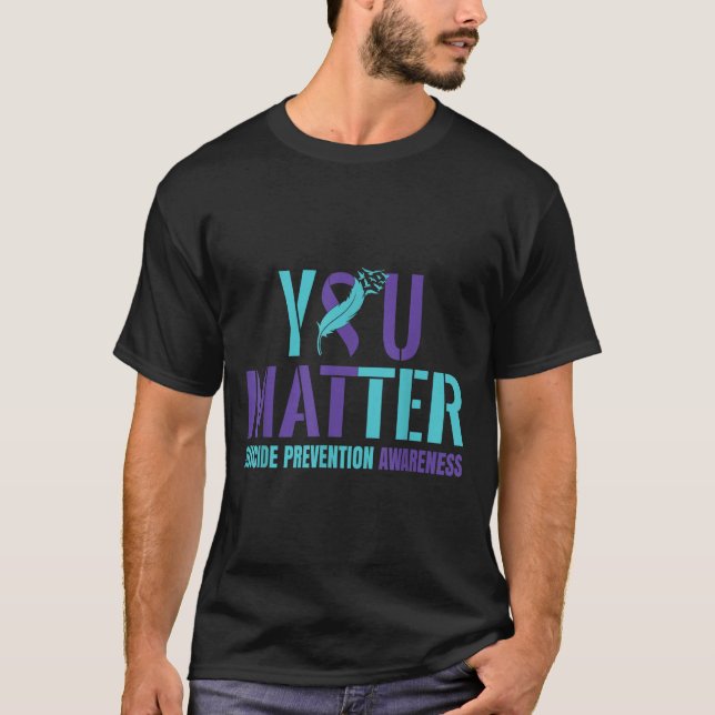 You - Suicide Prevention Teal Purple Awareness Rib T Shirt (Framsida)