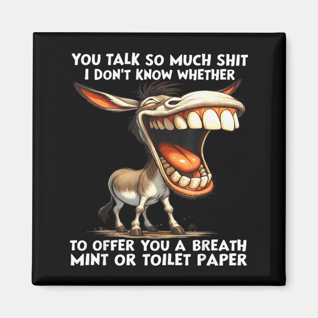 You talk so much i don't know whether offer you magnet (Framsidan)
