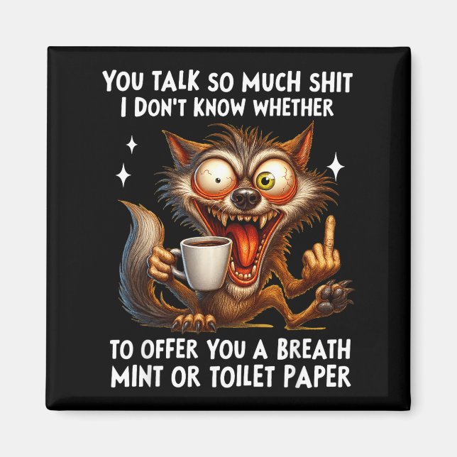 You Talk So Much I Don't Know Whether To Offer You Magnet (Framsidan)