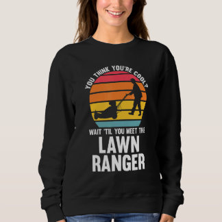 you think you're cool lawn ranger lawn mower t shirt