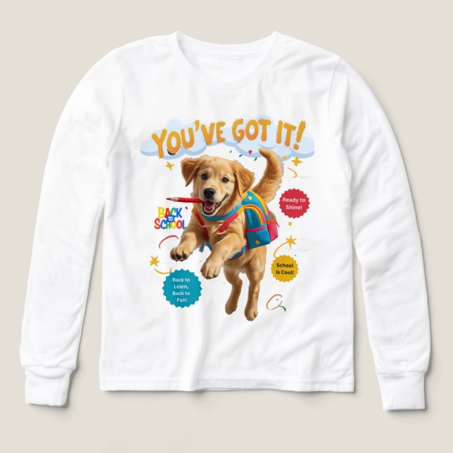 You’ve Got It! – Back to School Joy T Shirt (Design framsida)
