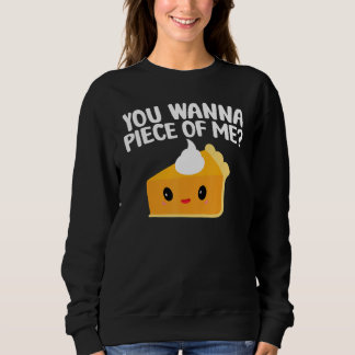 You Wanna Piece Of Me Pumpkin Pie Thanksgiving T Shirt