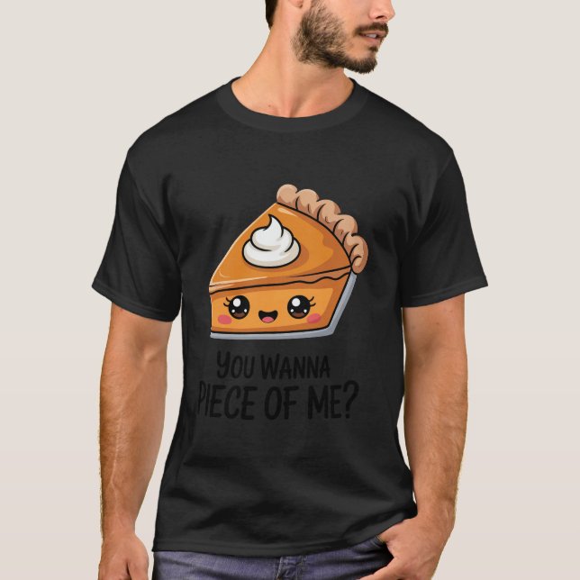 You Wanna Piece of Me Thanksgiving Funny Pumpkin P T Shirt (Framsida)