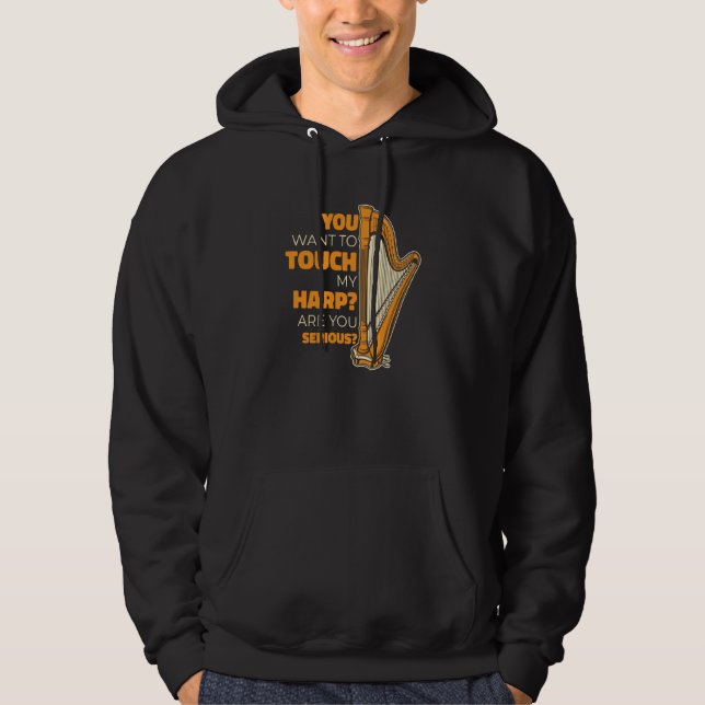 You Want To Touch My Harp Konghou Pedal Harp Harp  Hoodie (Framsida)