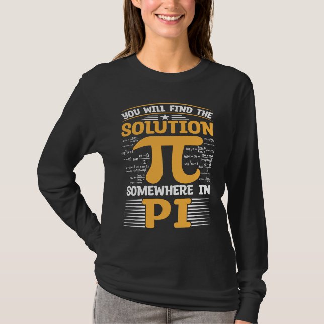 You Will Find The Solution Somewhere In Pi I Pi Sy T Shirt (Framsida)