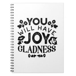You Will Have Joy and Gladness Inspirational Quote Anteckningsbok