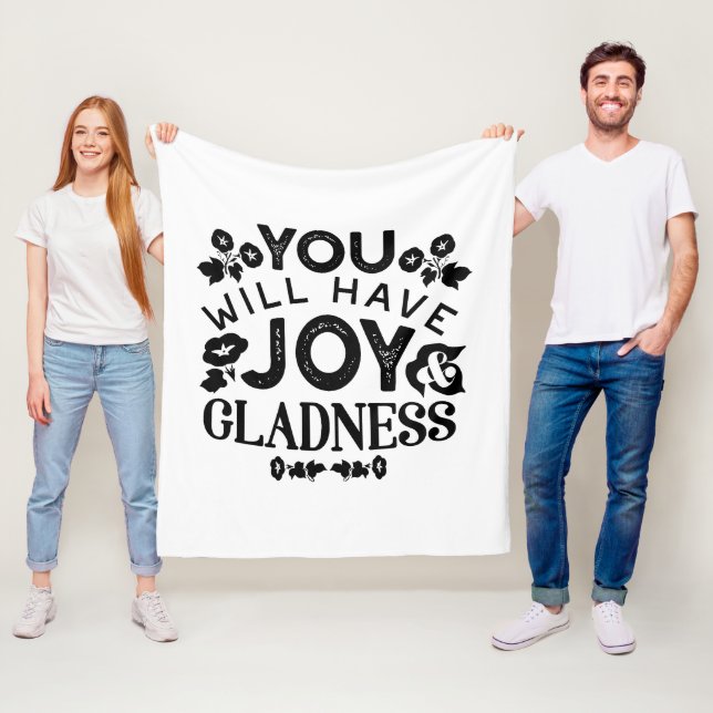 You Will Have Joy and Gladness Inspirational Quote Fleecefilt (På plats)