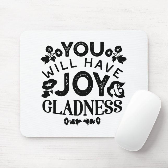 You Will Have Joy and Gladness Inspirational Quote Musmatta (Med mus)