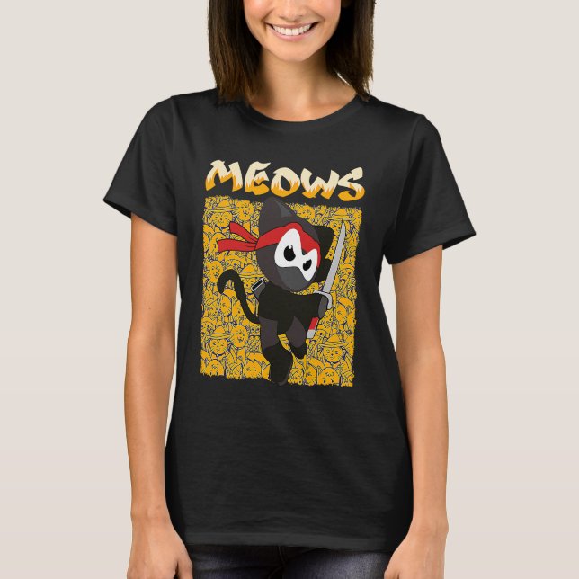 You Will Hear The Meows Domesticated Animal Cat T Shirt (Framsida)