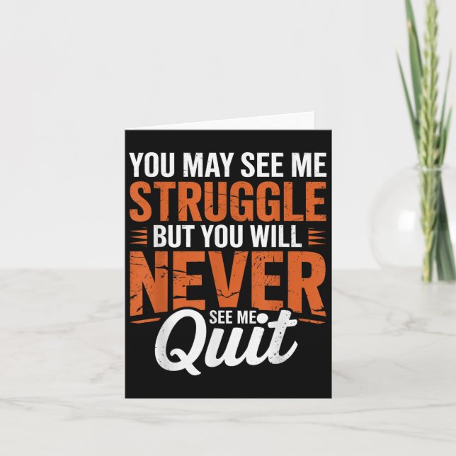 You Will Never See Me Quit, Motivational Quote  Kort (Framsida)