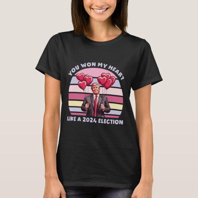 You Won My Heart Like A 2024 Election Funny Trump  T Shirt (Framsida)