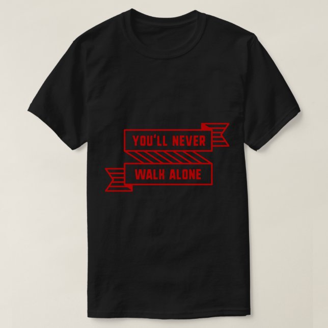 You&x27;ll Never Walk Alone Red Sticker T Shirt (Design framsida)