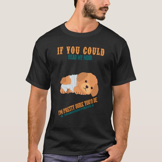 You'd Be Traumatized For Life Humor Sarcastic Quot T Shirt (Framsida)