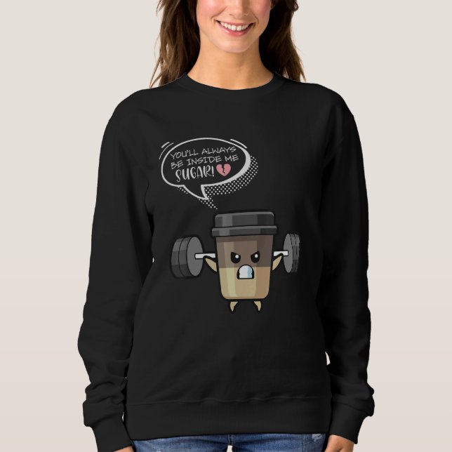 You'll Always Be Inside Me Sugar Weights Dumbbells T Shirt (Framsida)