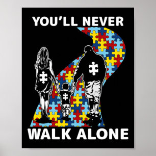You'll Never Walk Alone Autismmedvetenhet  Poster