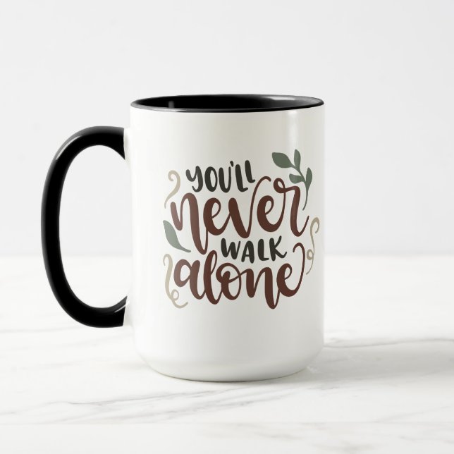 You'll Never Walk Alone – Comforting Hand-Lettered Mugg (Vänster)