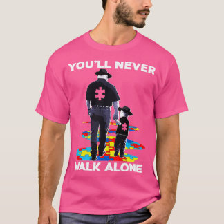 Youll Walk Walk Alone Autism Awareness T Shirt