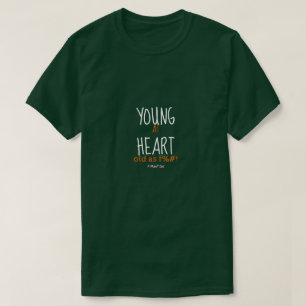Young at Heart (Gammalt som F%#!) - En MisterP Shi T Shirt