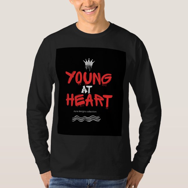 Young at Heart Hoodie – Timeless Youthful Spirit T Shirt (Framsida)