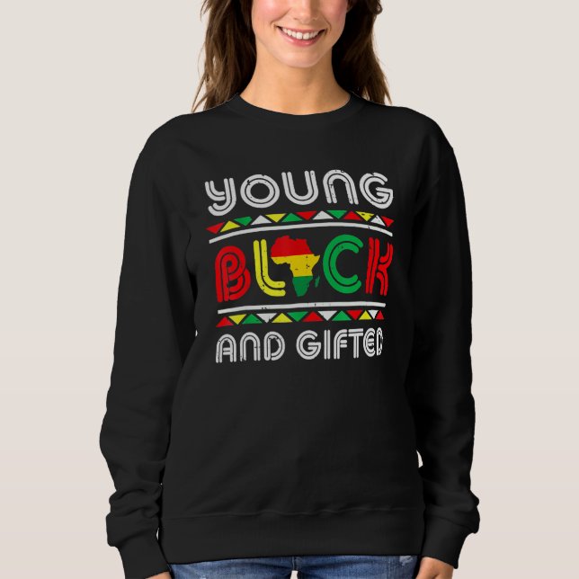 Young Black And Gifted African Pride Black History T Shirt (Framsida)