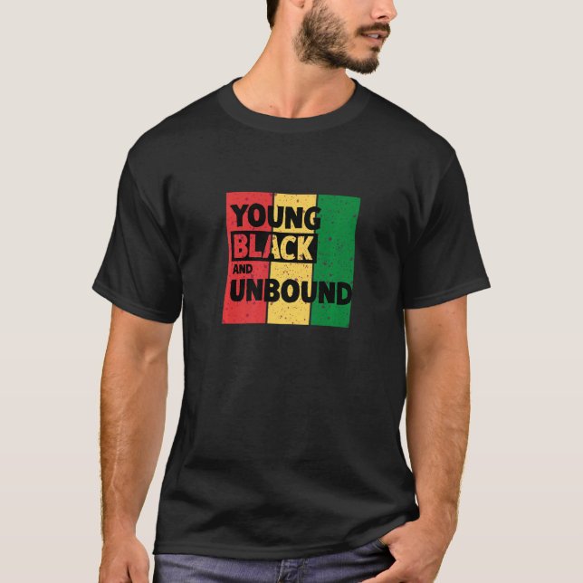 Young Black And Unbound T Shirt (Framsida)