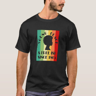 Young Black & Free Ish sedan 1865 Junetonde Black T Shirt