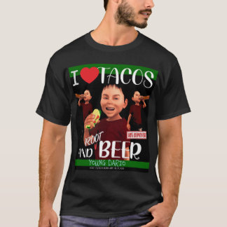 Young Dario - I Kärlek Tacos och Root Beer T Shirt