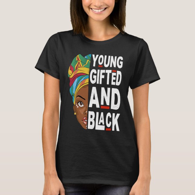 Young ed And Black Afro Black History Month Melani T Shirt (Framsida)