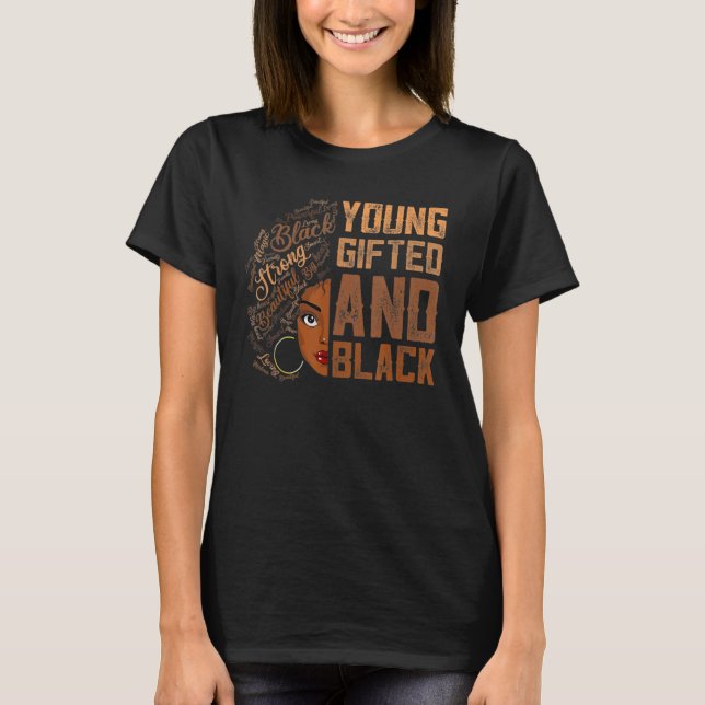 Young ed And Black History Month African Melanin W T Shirt (Framsida)