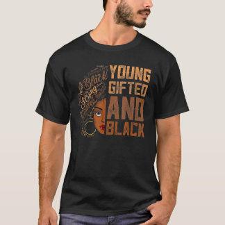 Young ed And Black History Month African Melanin W T Shirt