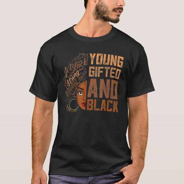 Young ed And Black History Month African Melanin W T Shirt (Framsida)