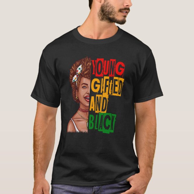 Young ed Black Girl Magic and Melanin Black Histor T Shirt (Framsida)