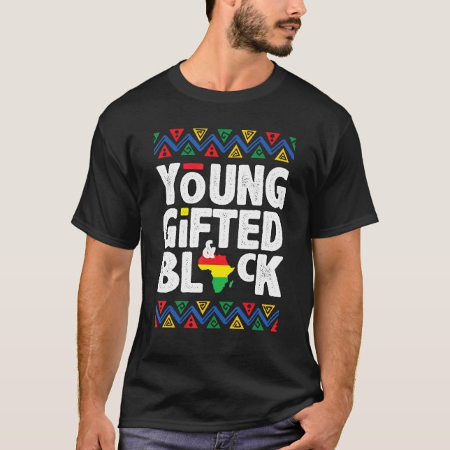 Young Gifted And Black American Pride Black Histor T Shirt (Framsida)