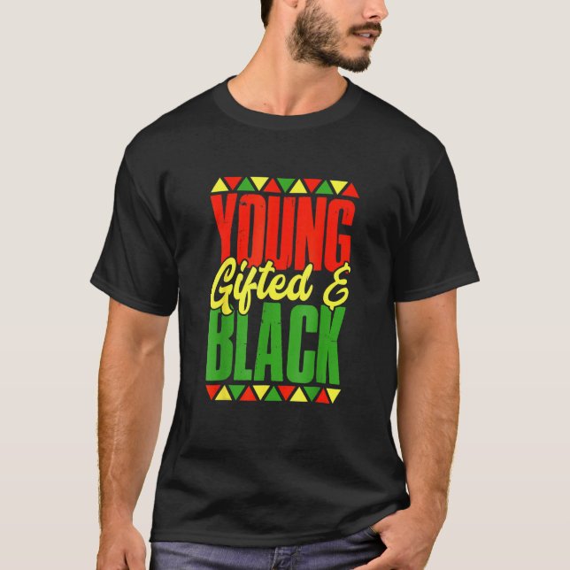 Young Gifted And Black Black History Month African T Shirt (Framsida)