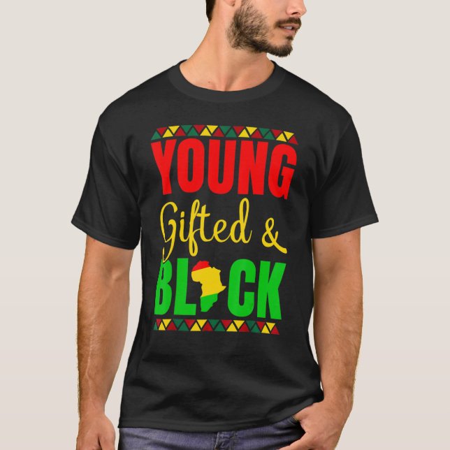 Young Gifted And Black History African American Me T Shirt (Framsida)