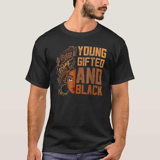 Young Gifted And Black History Month African Melan T Shirt (Framsida)