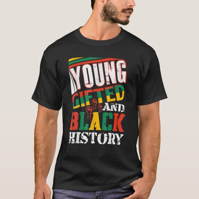 Young Gifted And Black History T Shirt (Framsida)