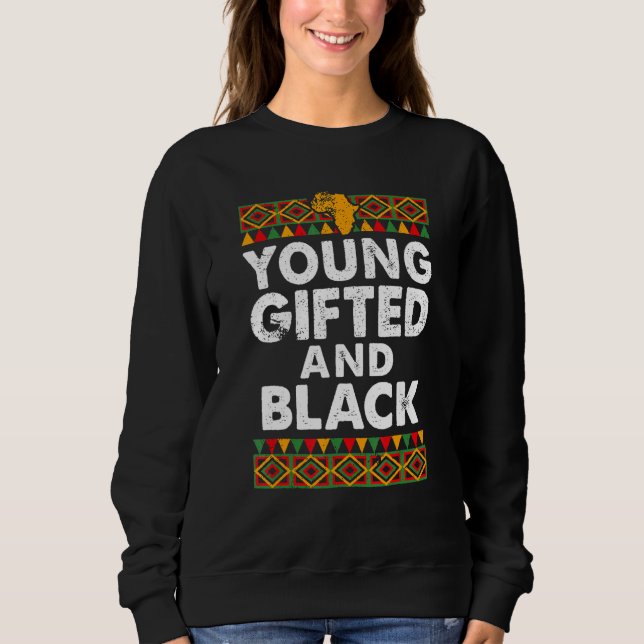 Young Gifted And Black Proud Melanin African Ameri T Shirt (Framsida)