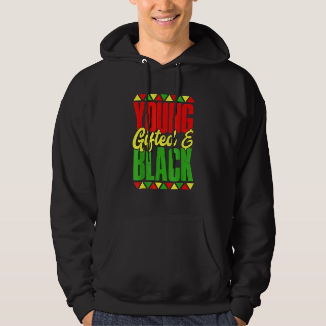 Young Gifted & Black History Apparel, African Men  Hoodie (Framsida)