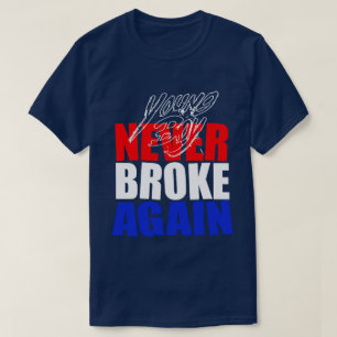 Young Homie Fattigare aldrig igen T Shirt