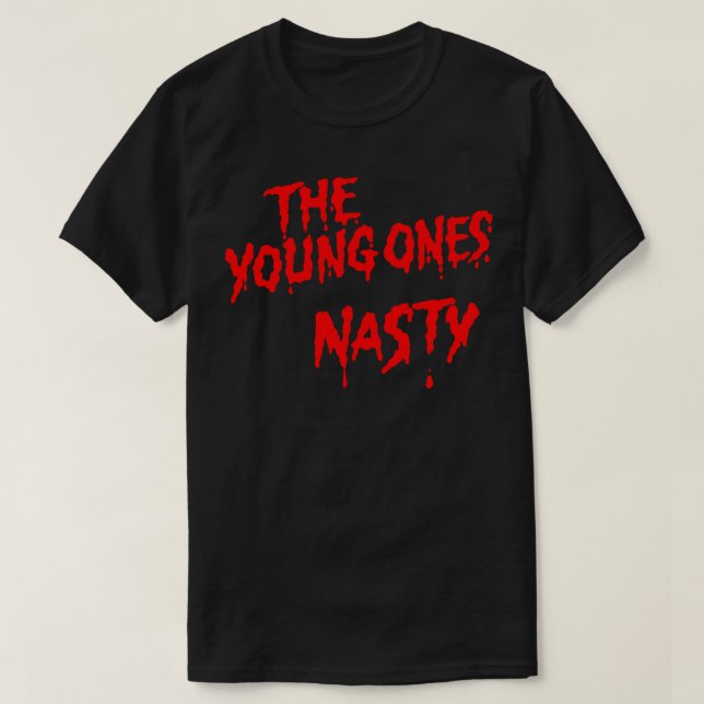 Young Ones Nasty T Shirt (Design framsida)