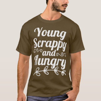 Young Scrappy och Hungrig T-Shirt